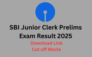 SBI Junior Clerk Prelims Result 2025