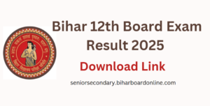 Bihar 12th Board Result 2025